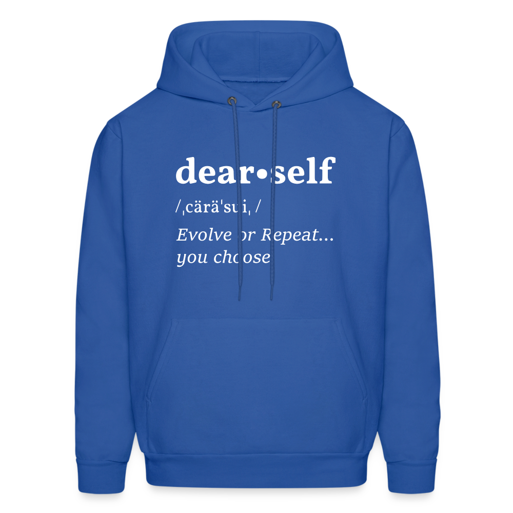 DEAR SELF: EVOLVE OR REPEAT...YOU CHOOSE - royal blue