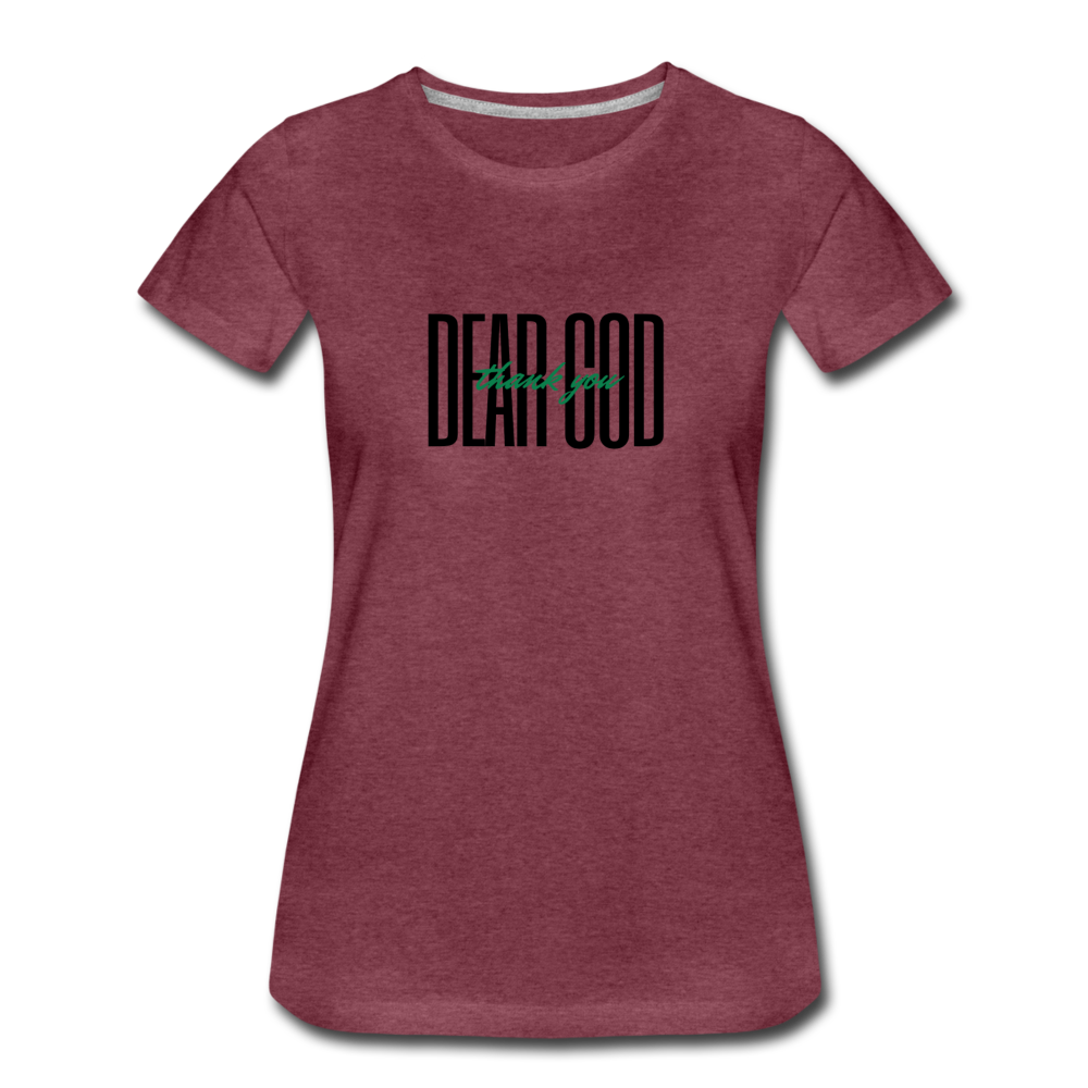 DEAR GOD, THANK YOU (black font) - heather burgundy