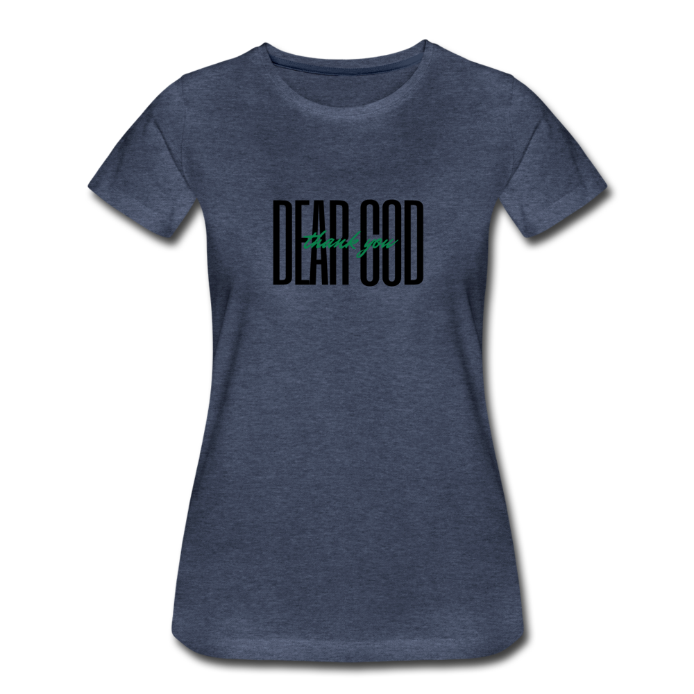 DEAR GOD, THANK YOU (black font) - heather blue