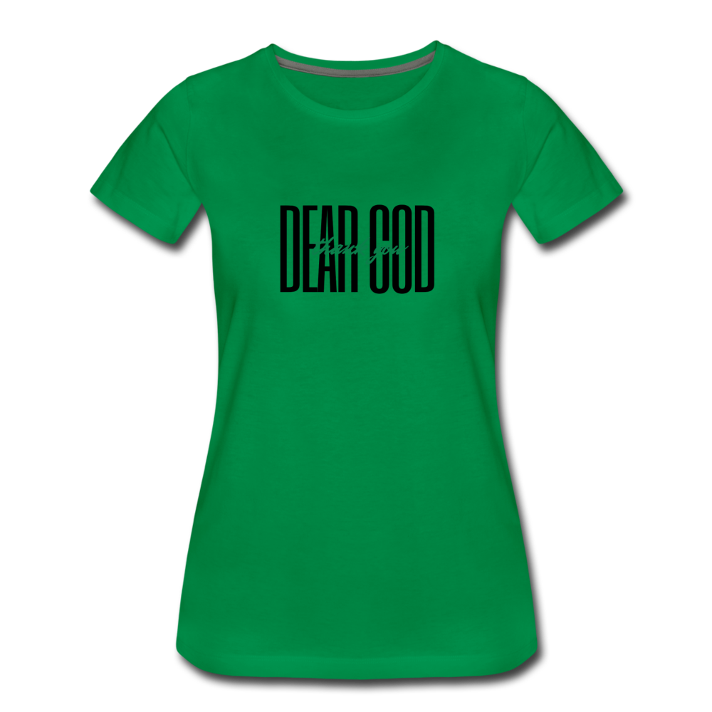 DEAR GOD, THANK YOU (black font) - kelly green