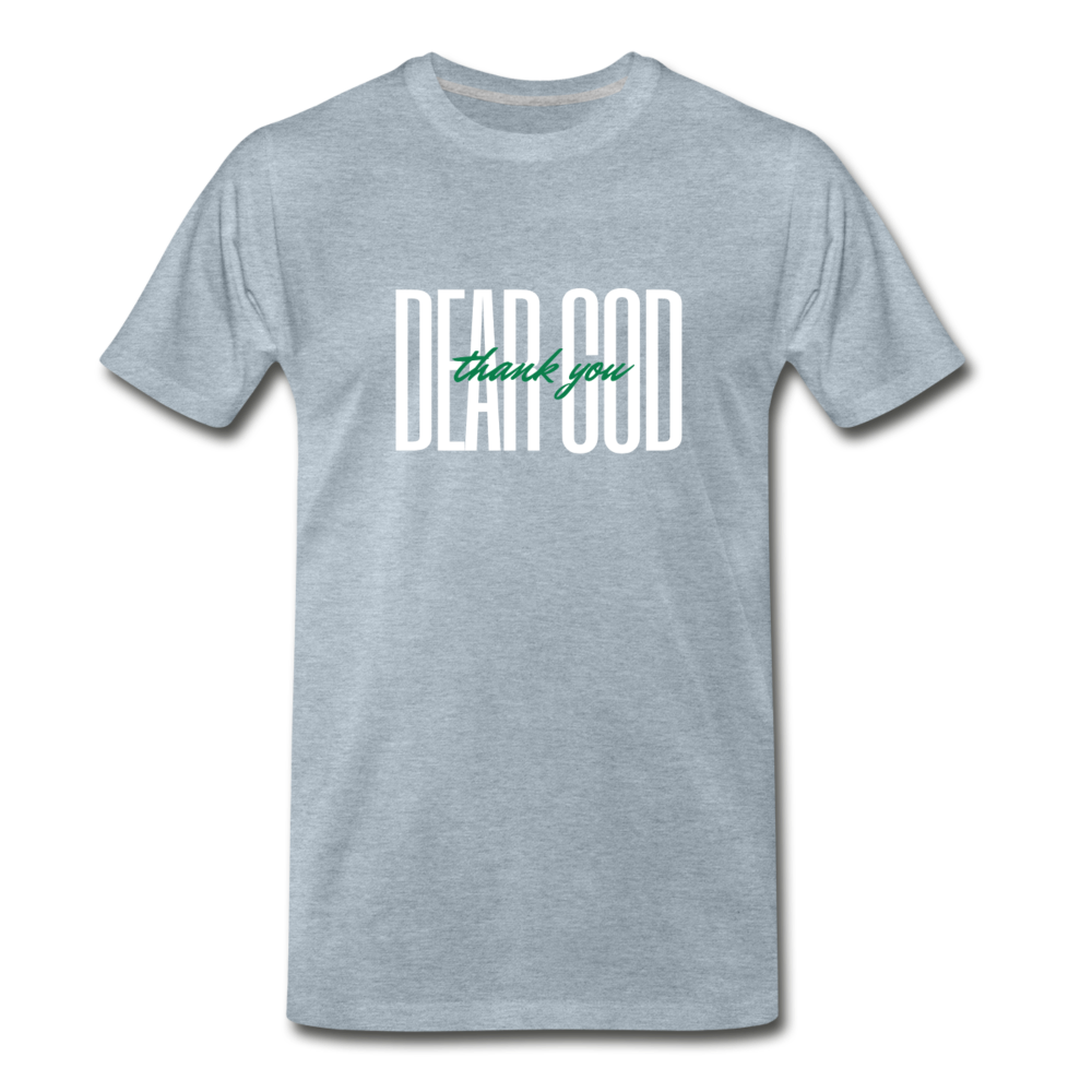 DEAR GOD: Thank You (Unisex) - heather ice blue