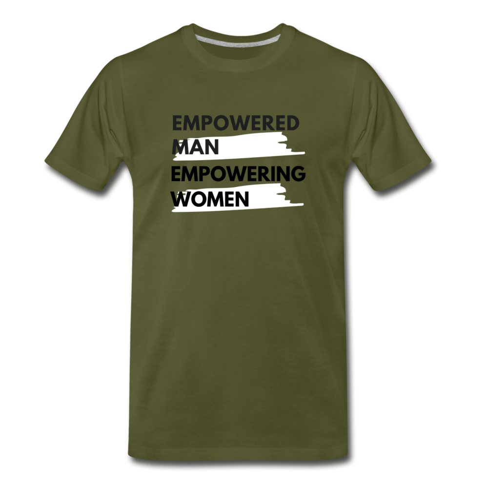 EMPOWERED MAN EMPOWERING WOMEN - olive green