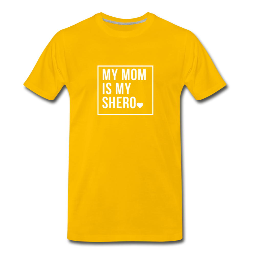 MY MOM IS MY SHERO (Unisex) - sun yellow