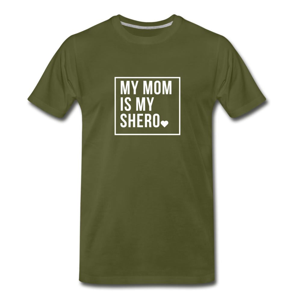 MY MOM IS MY SHERO (Unisex) - olive green