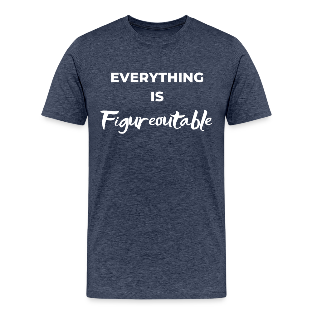 EVERYTHING IS FIGUREOUTABLE (Unisex) - heather blue