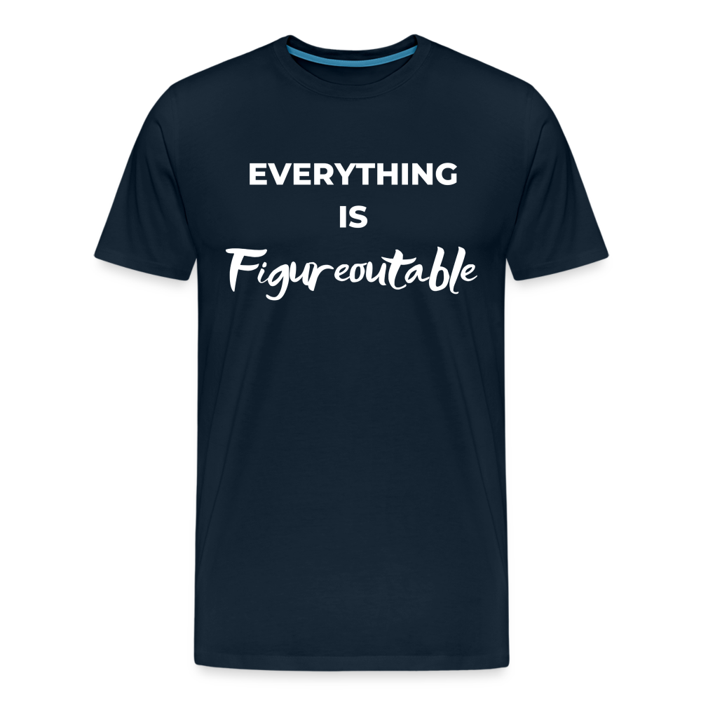EVERYTHING IS FIGUREOUTABLE (Unisex) - deep navy