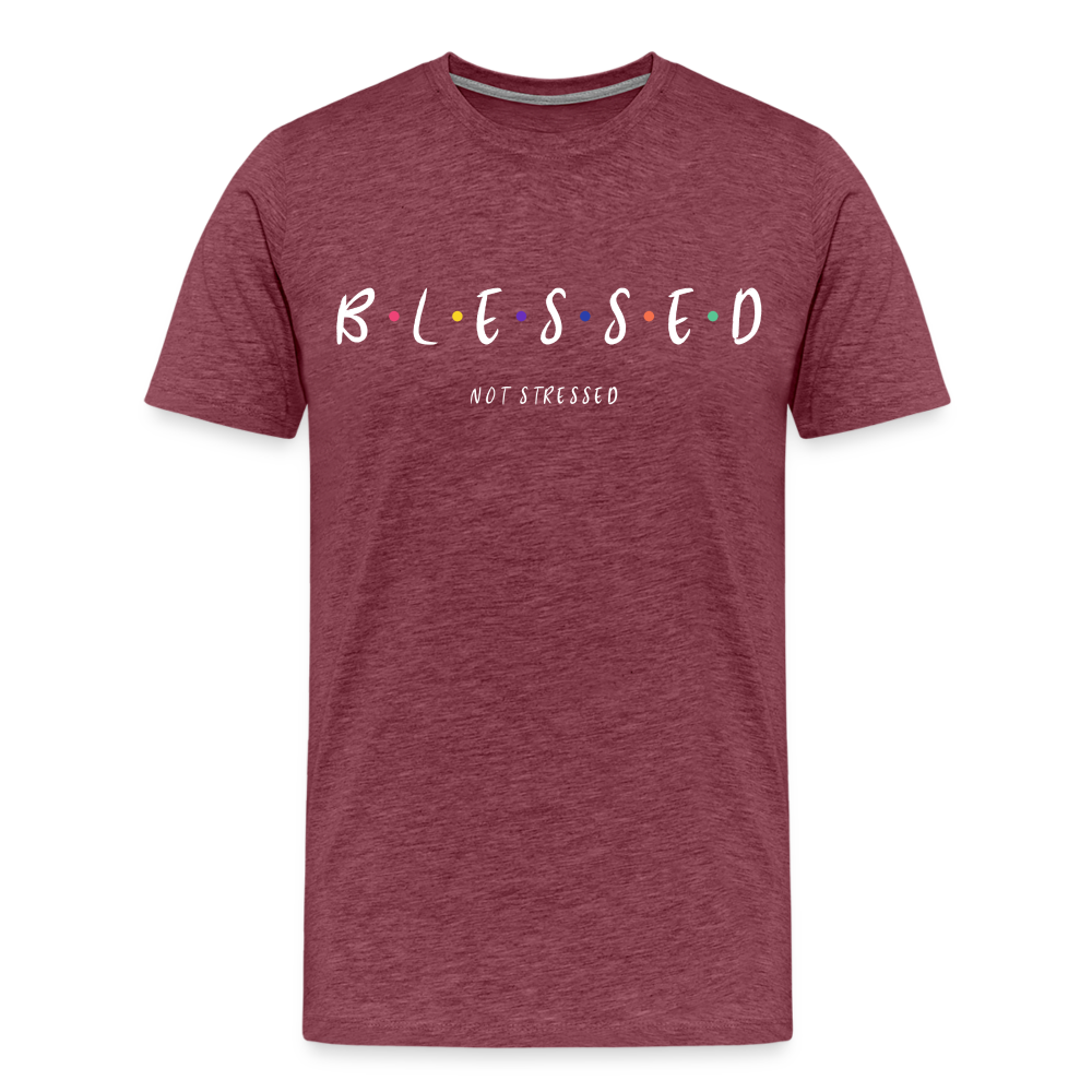 BLESSED NOT STRESSED (Unisex) - heather burgundy