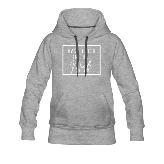 HAVE FAITH HOODIE - heather gray