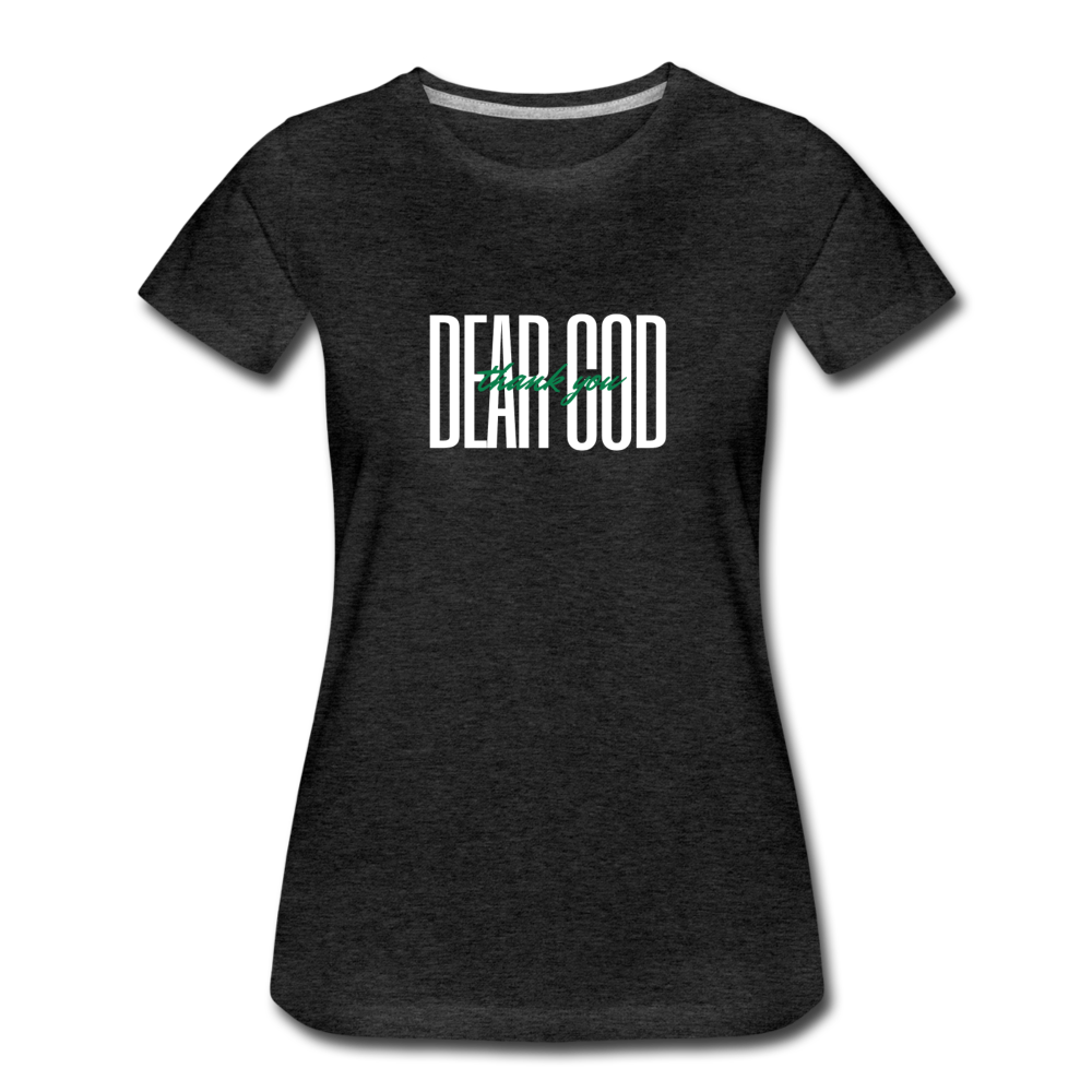 DEAR GOD: THANK YOU (white font) - charcoal gray