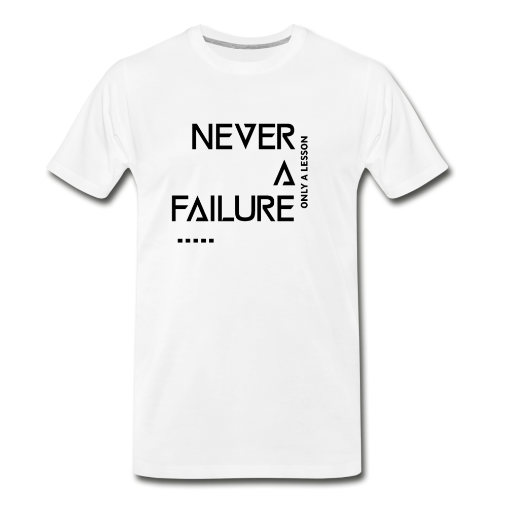 NEVER A FAILURE (Unisex) - white