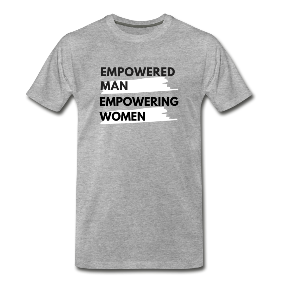 EMPOWERED MAN EMPOWERING WOMEN - heather gray