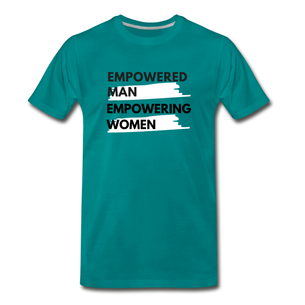 EMPOWERED MAN EMPOWERING WOMEN - teal