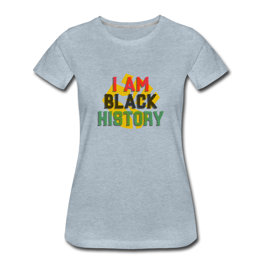 I AM BLACK HISTORY (Fitted) - heather ice blue
