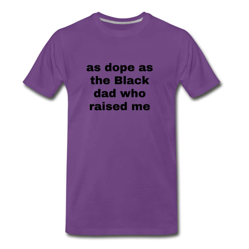 AS DOPE AS THE BLACK DAD WHO RAISED ME (Unisex) - purple