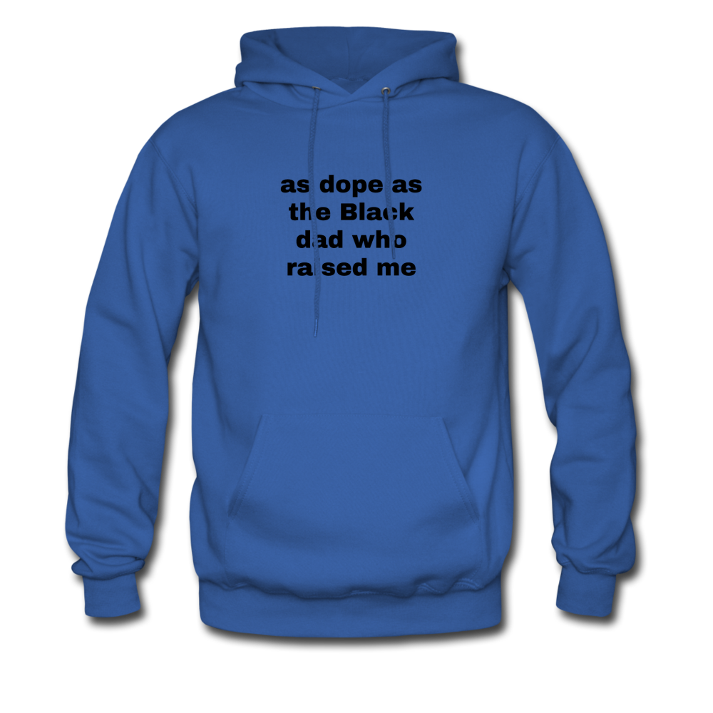 AS DOPE AS THE BLACK DAD WHO RAISED ME (Unisex) - royal blue