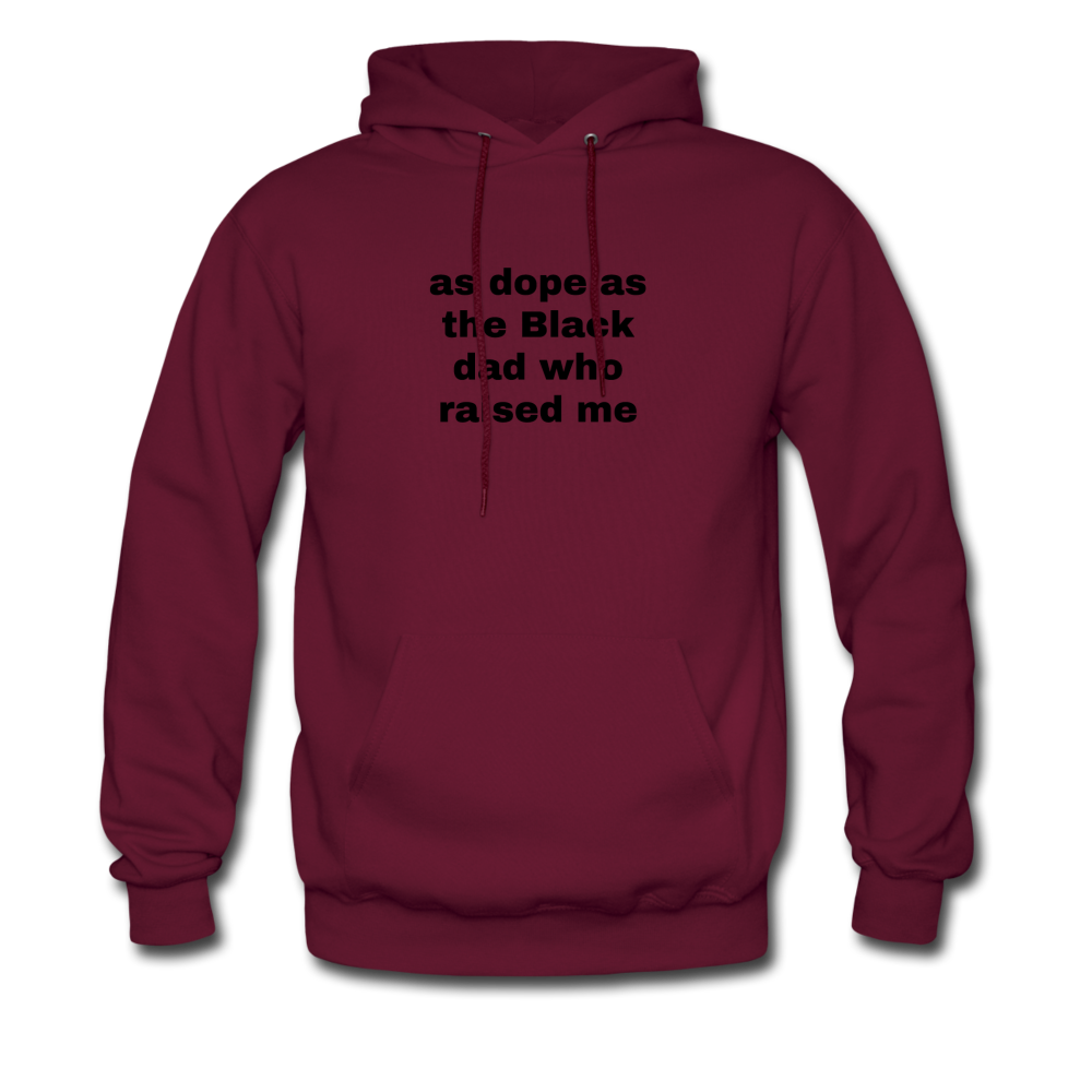 AS DOPE AS THE BLACK DAD WHO RAISED ME (Unisex) - burgundy