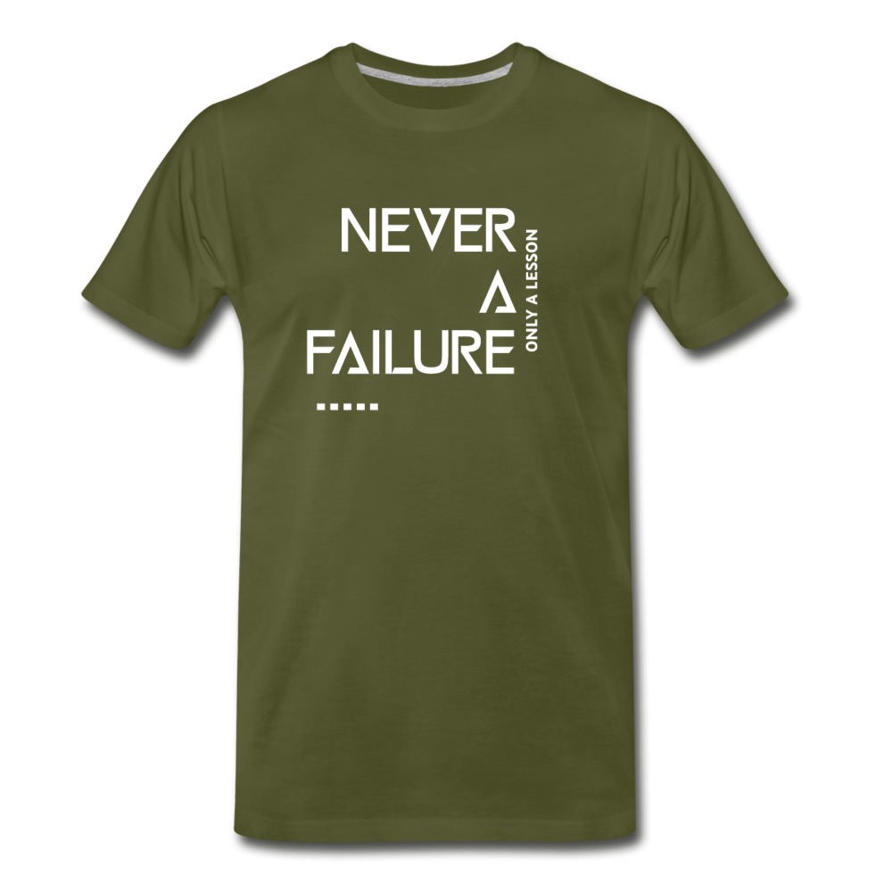 NEVER A FAILURE ONLY A LESSON (White font) - olive green