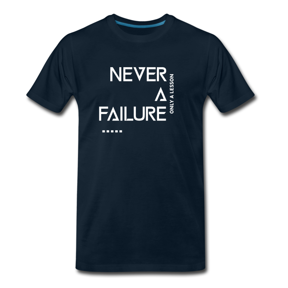 NEVER A FAILURE ONLY A LESSON (White font) - deep navy