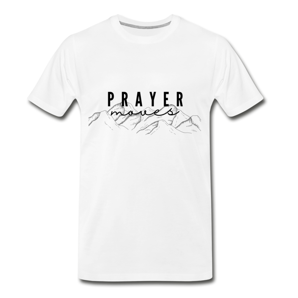 PRAYER MOVES MOUNTAINS (Unisex) - white
