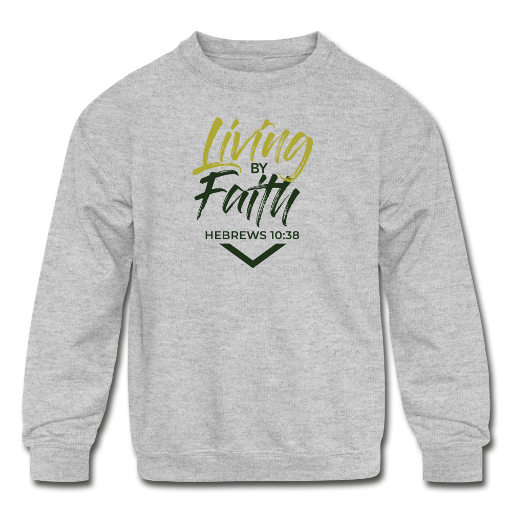 LIVING BY FAITH (Kids' Crewneck Sweatshirt) - heather gray