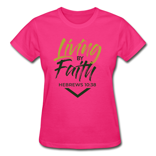 LIVING BY FAITH (Ladies T-Shirt) - fuchsia