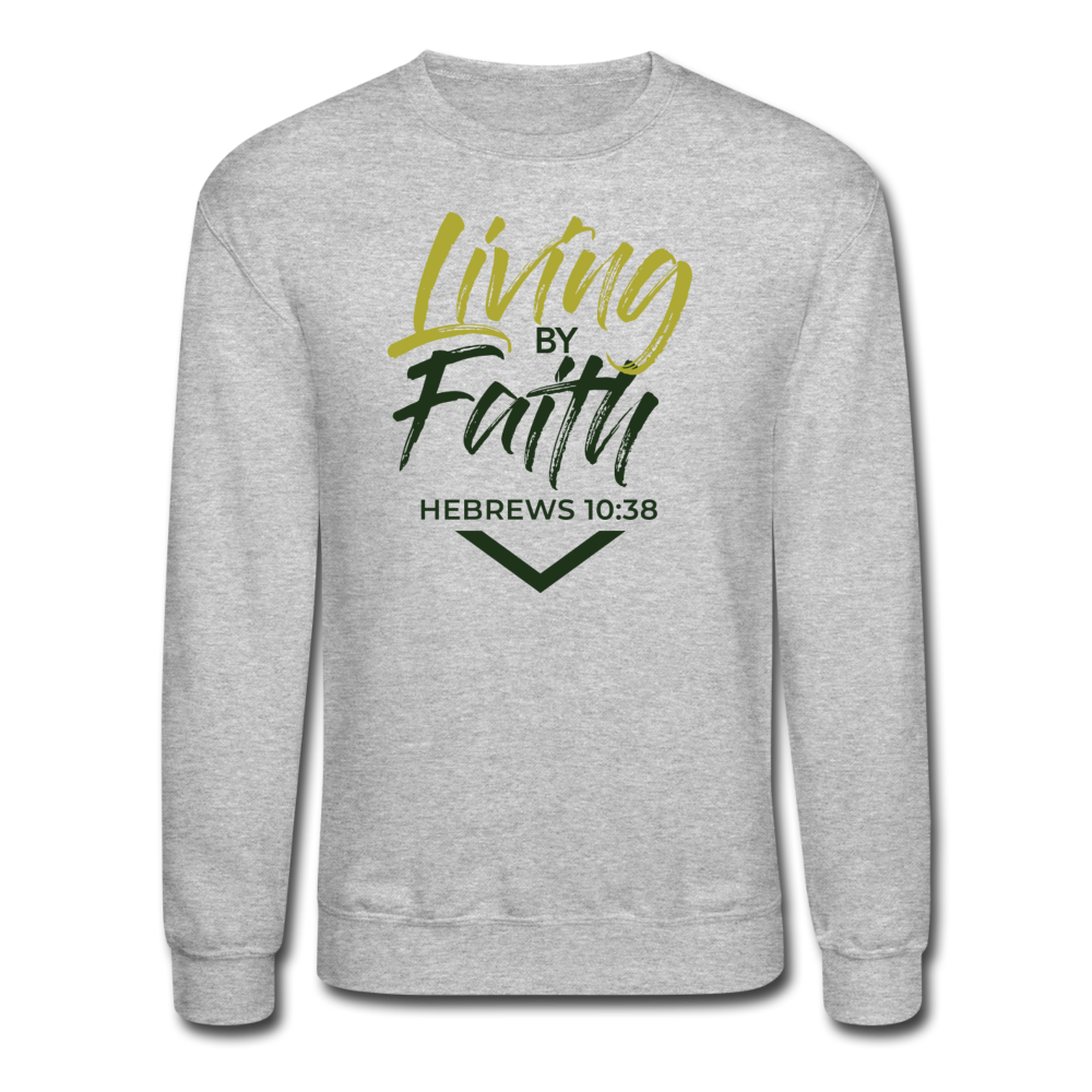 LIVING BY FAITH (Unisex Crewneck Sweatshirt) - heather gray