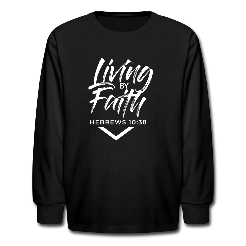 LIVING BY FAITH (Kids' Long Sleeve T-Shirt - White Font) - black