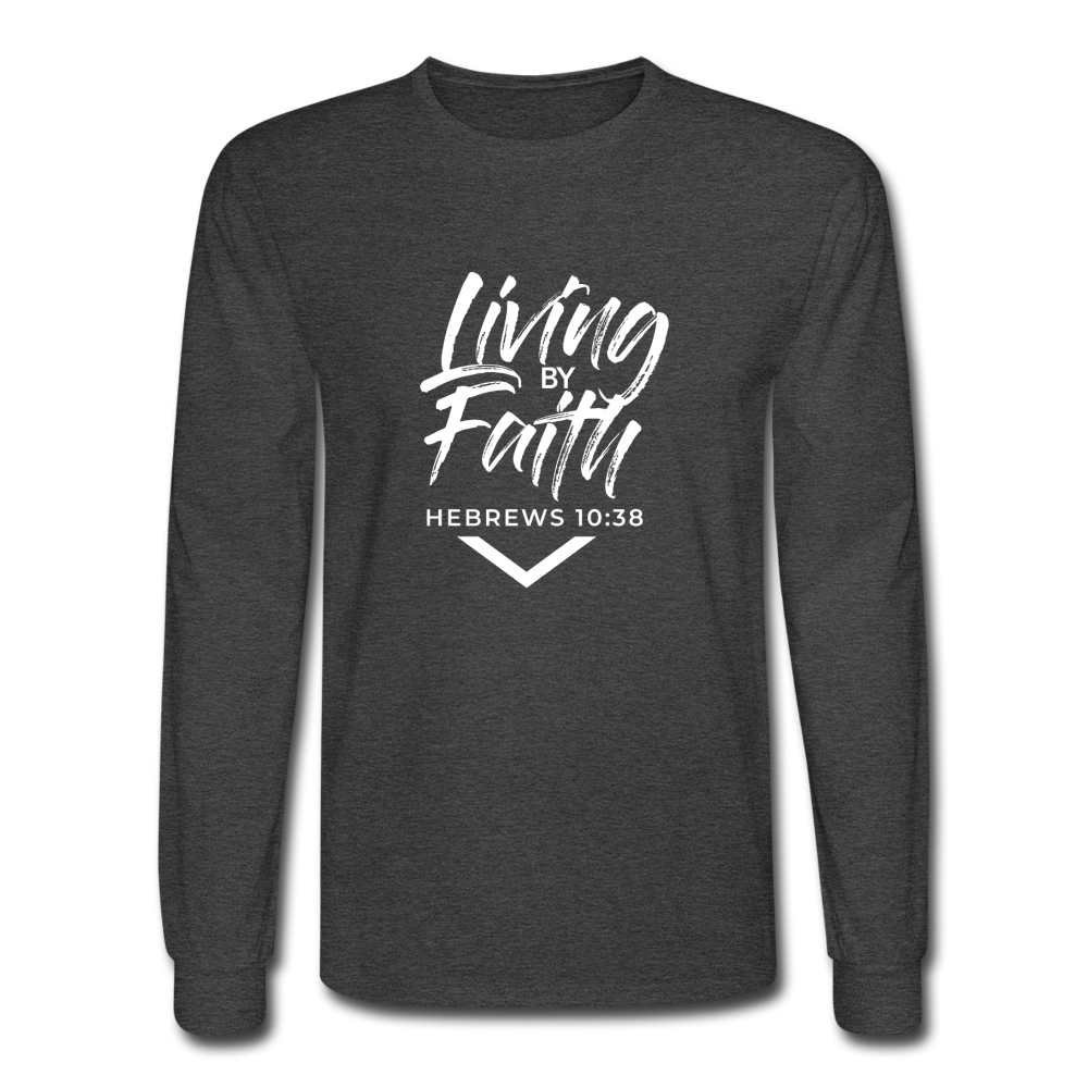 LIVING BY FAITH (Adult Unisex Long Sleeve T-Shirt - White Font) - heather black