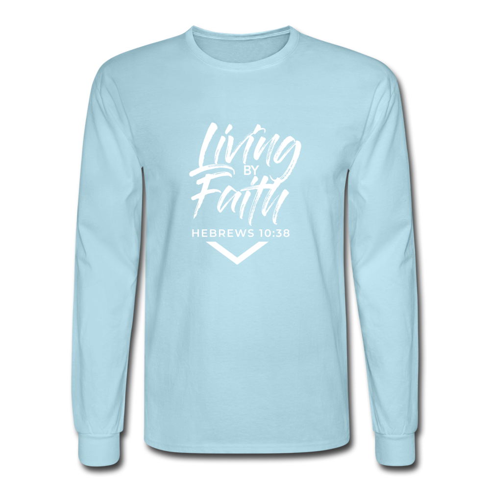 LIVING BY FAITH (Adult Unisex Long Sleeve T-Shirt - White Font) - powder blue