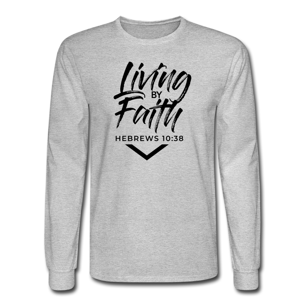 LIVING BY FAITH (Unisex Long Sleeve T-Shirt - Black Font) - heather gray