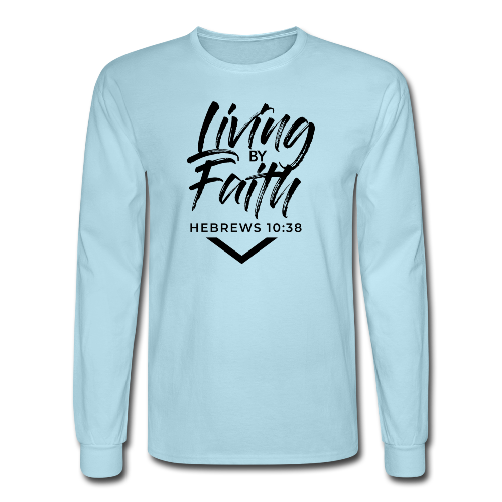 LIVING BY FAITH (Unisex Long Sleeve T-Shirt - Black Font) - powder blue