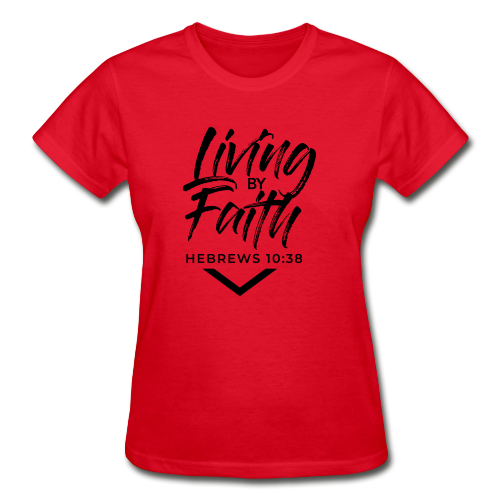 LIVING BY FAITH (Ladies T-Shirt - Black Font) - red