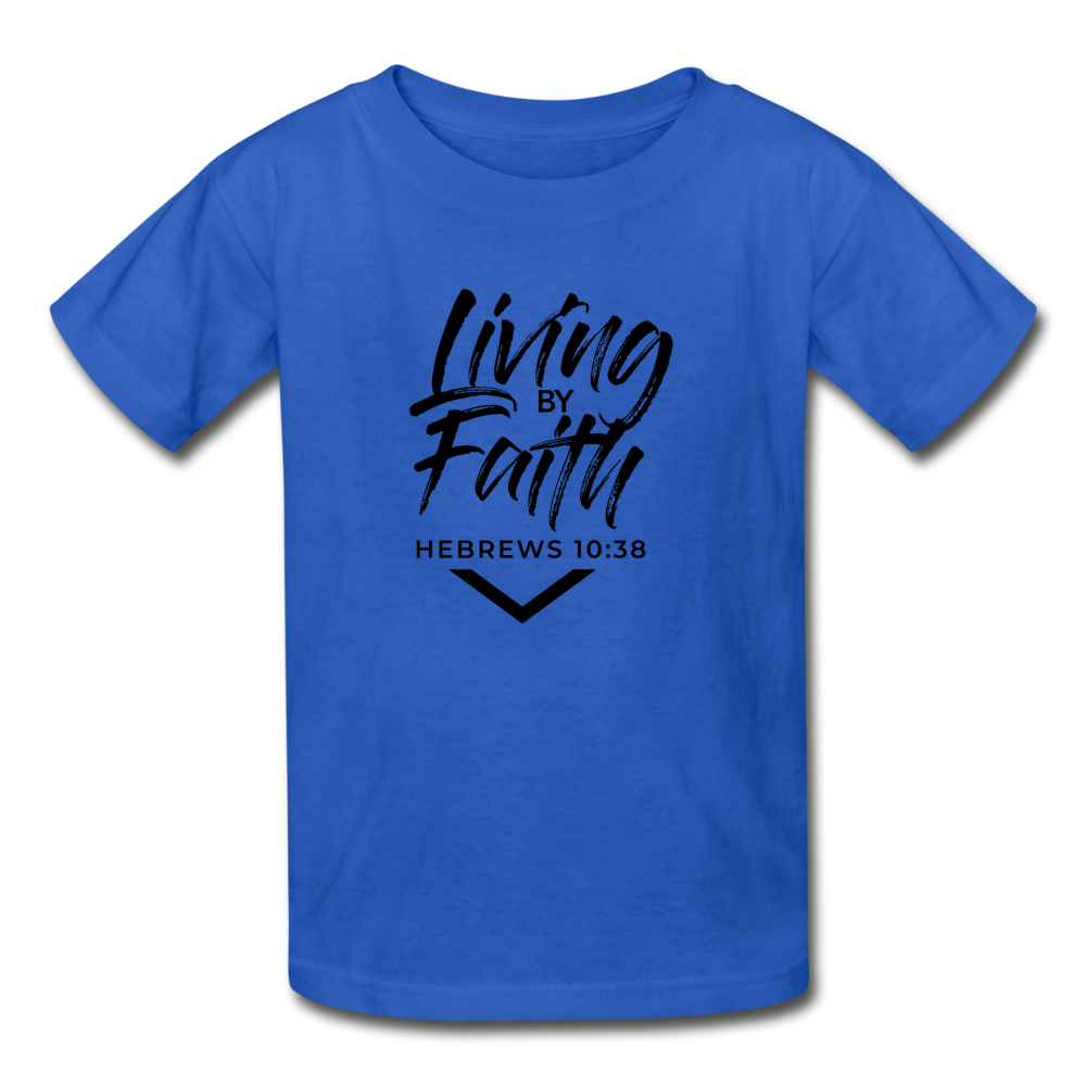 LIVING BY FAITH (Youth T-Shirt - Black Font) - royal blue