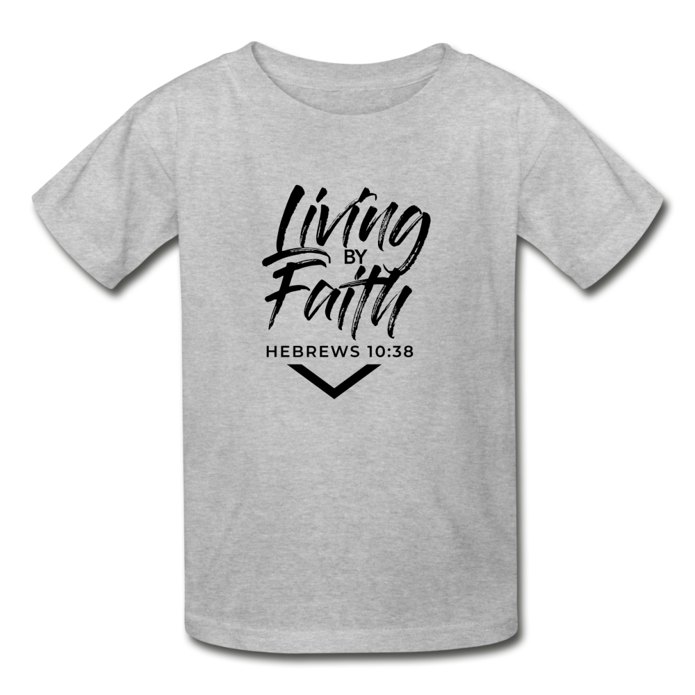 LIVING BY FAITH (Youth T-Shirt - Black Font) - heather gray