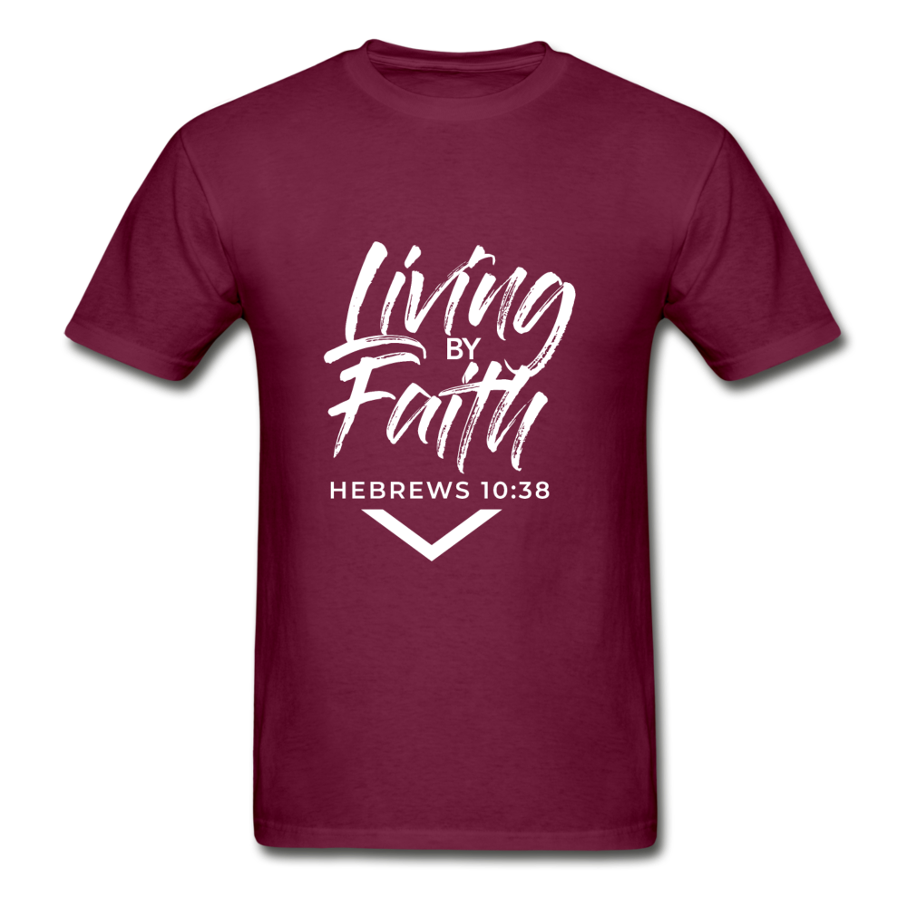 LIVING BY FAITH (Adult T-Shirt - White Font) - burgundy