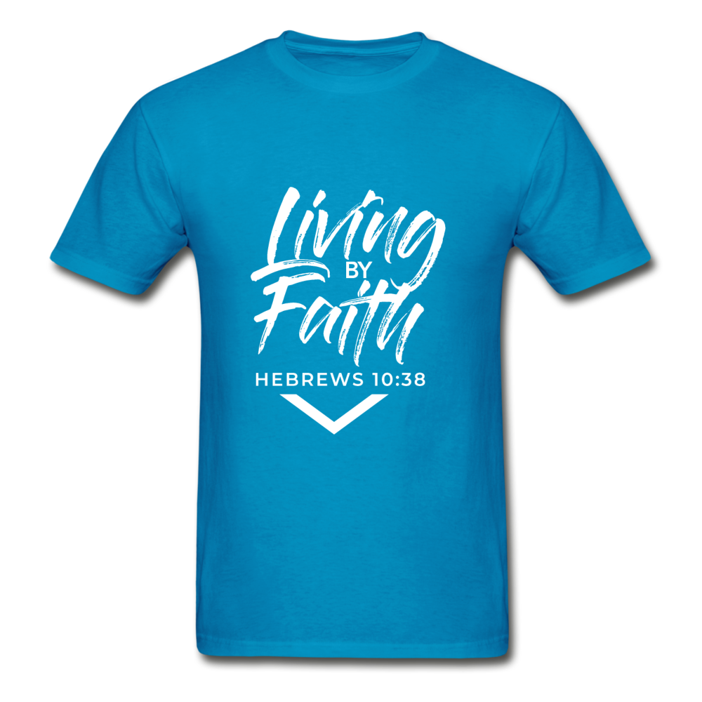 LIVING BY FAITH (Adult T-Shirt - White Font) - turquoise