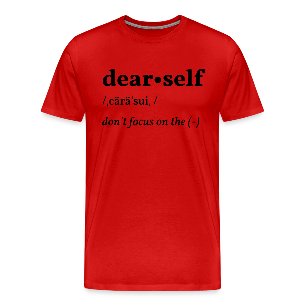 DEAR SELF DON'T FOCUS ON THE NEGATIVE - red