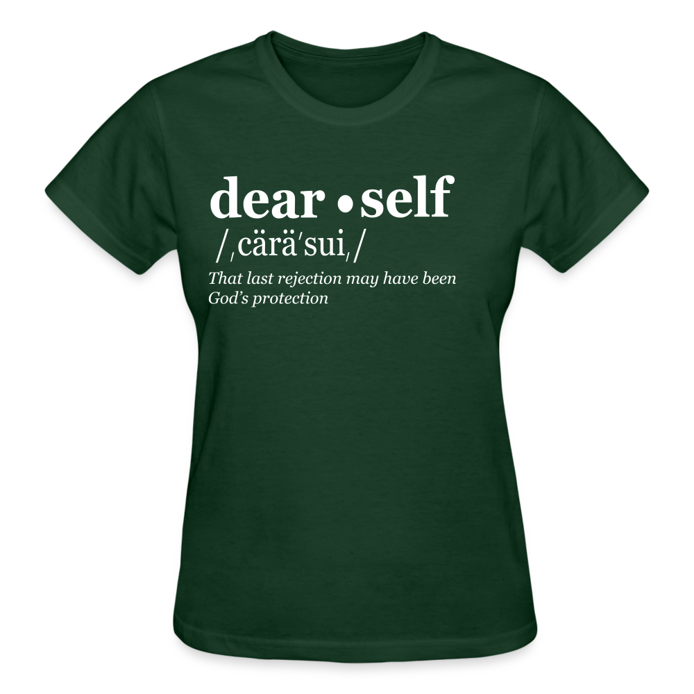DEAR SELF: THAT LAST REJECTION MAY HAVE BEEN GOD'S PROTECTION - forest green