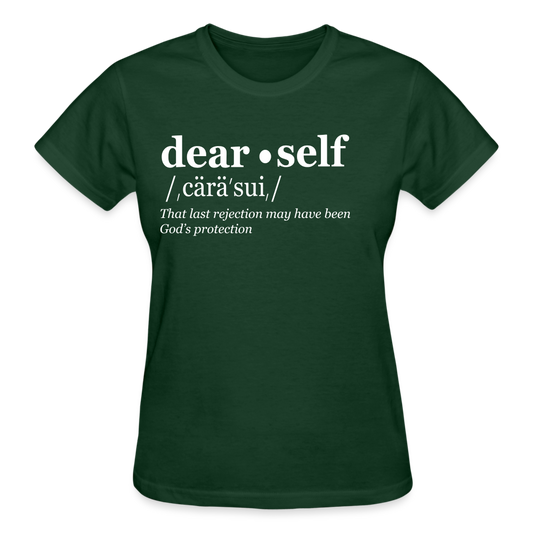 DEAR SELF: THAT LAST REJECTION MAY HAVE BEEN GOD'S PROTECTION - forest green