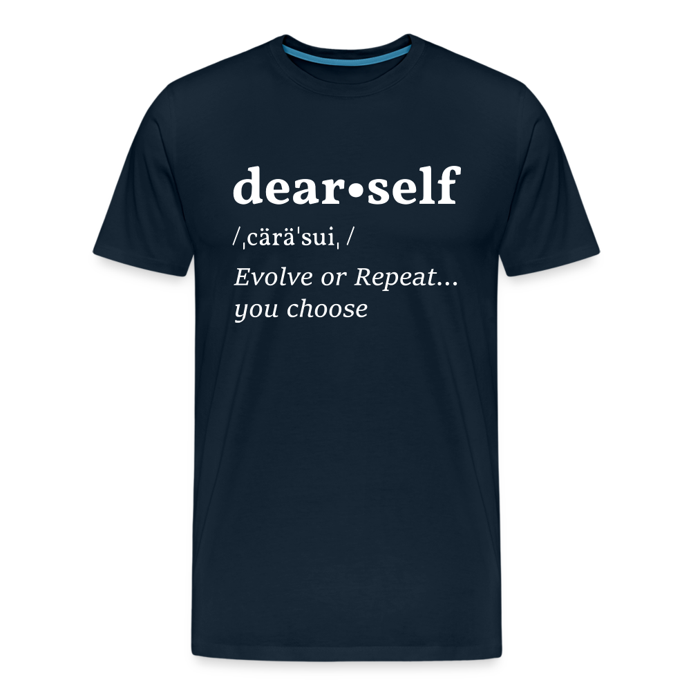 DEAR SELF: EVOLVE OR REPEAT...YOU CHOOSE (Unisex) - deep navy