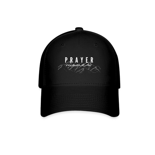 PRAYER MOVES MOUNTAINS Baseball Cap - black