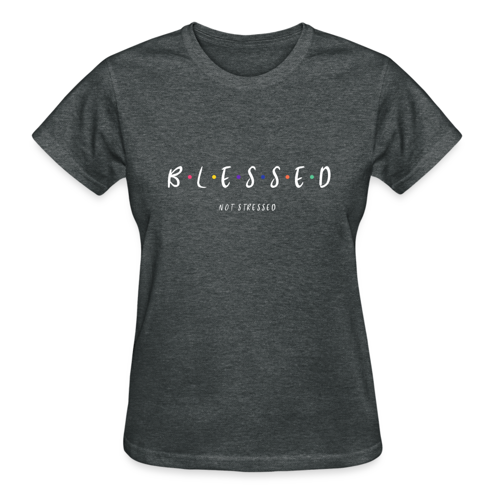 BLESSED, NOT STRESSED - deep heather