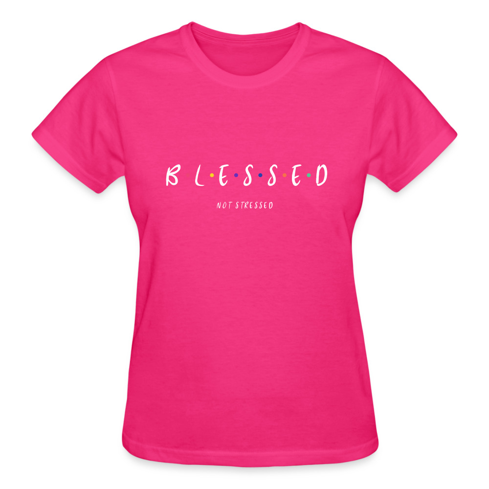 BLESSED, NOT STRESSED - fuchsia