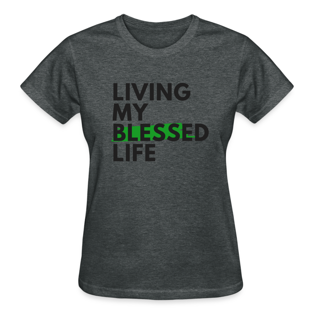 LIVING MY BLESSED LIFE (Fitted) - deep heather