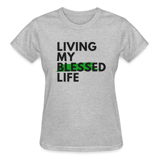 LIVING MY BLESSED LIFE (Fitted) - heather gray
