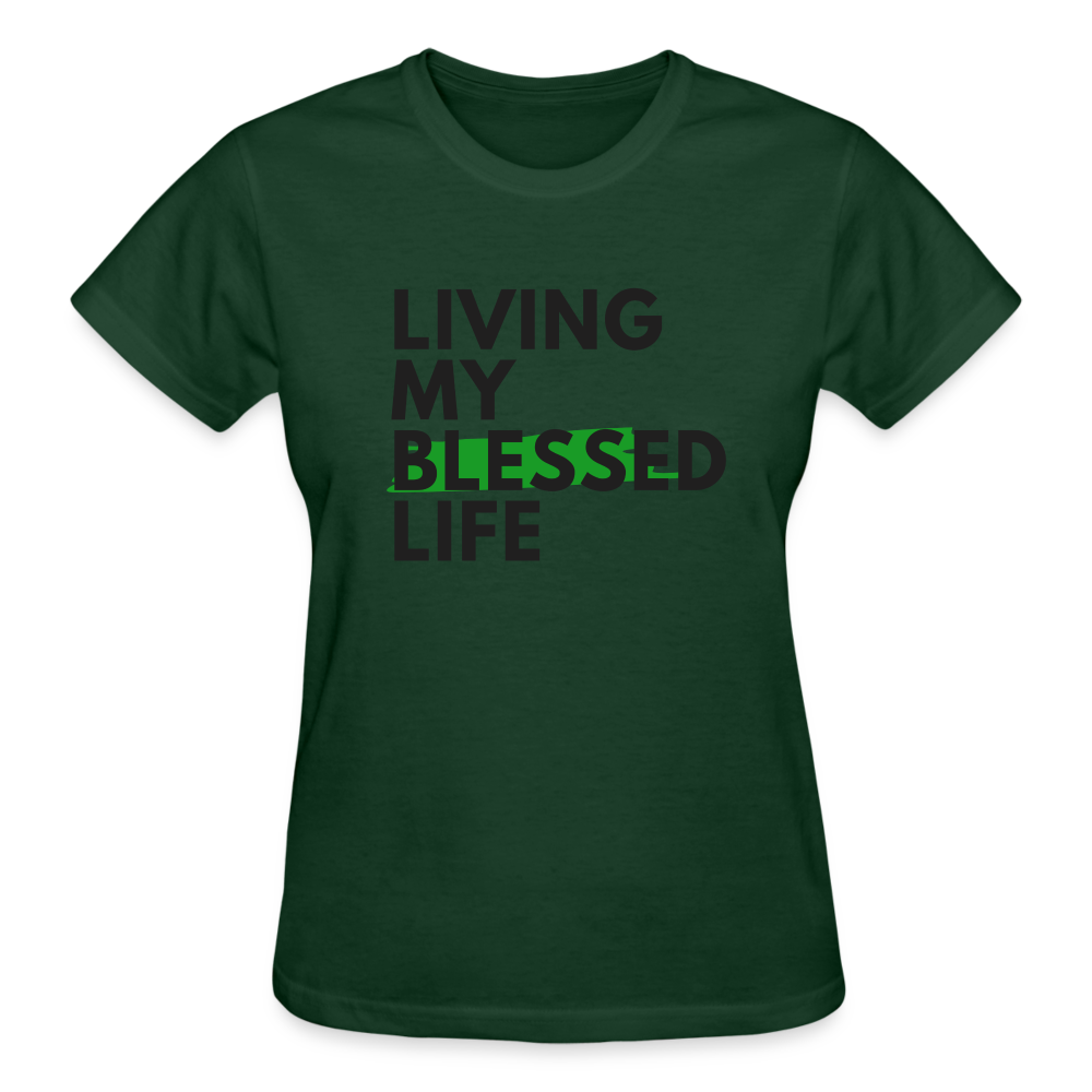 LIVING MY BLESSED LIFE (Fitted) - forest green