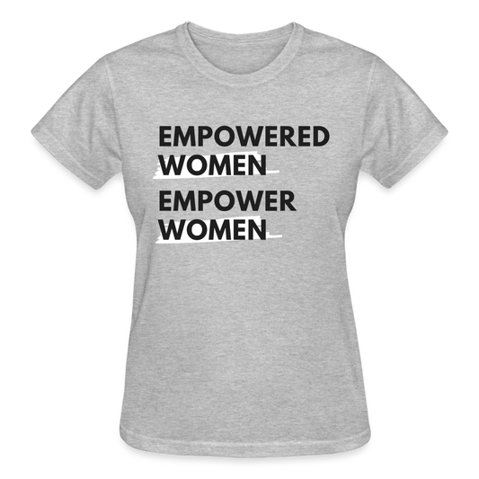 EMPOWERED WOMEN EMPOWER WOMEN (Black font) - heather gray