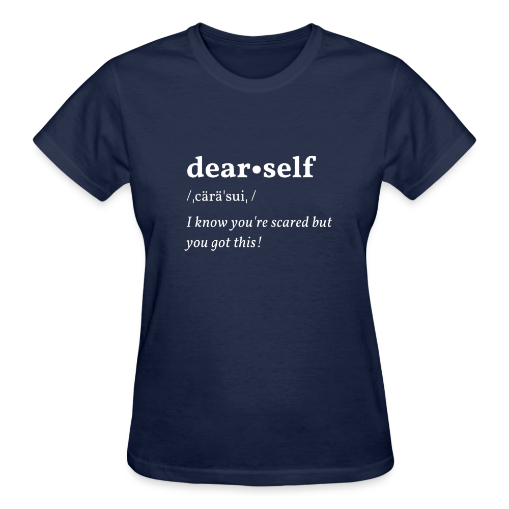 DEAR SELF: I KNOW YOU'RE SCARED... - navy