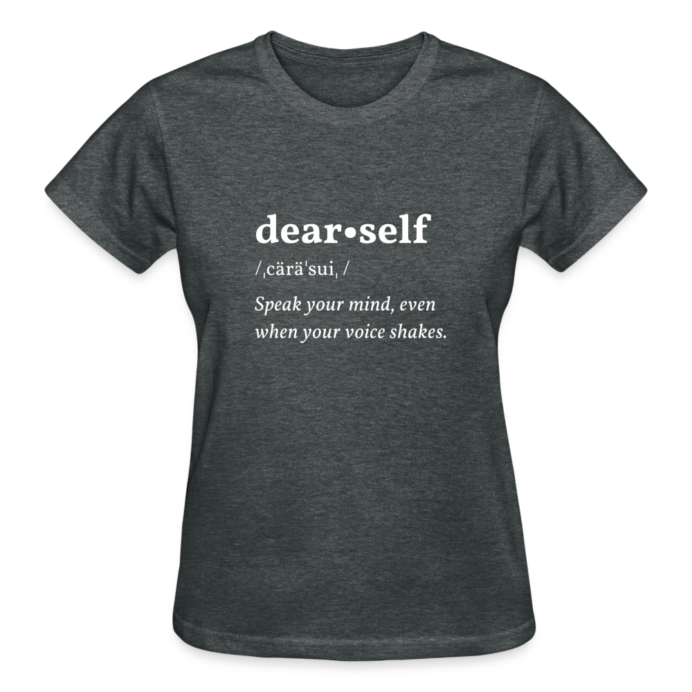 DEAR SELF: SPEAK YOUR MIND - deep heather