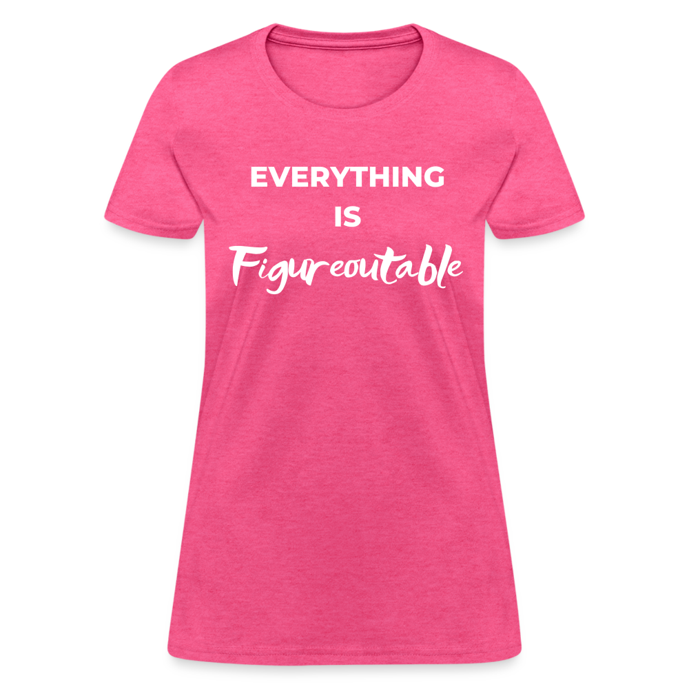 EVERYTHING IS FIGUREOUTABLE (Fitted) - heather pink
